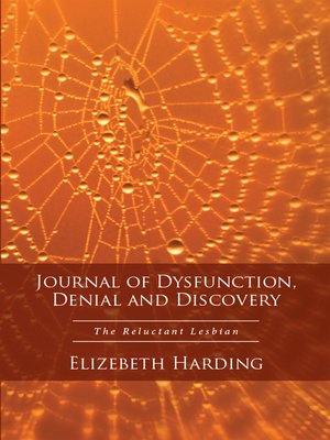cover image of Journal of Dysfunction, Denial and Discovery
